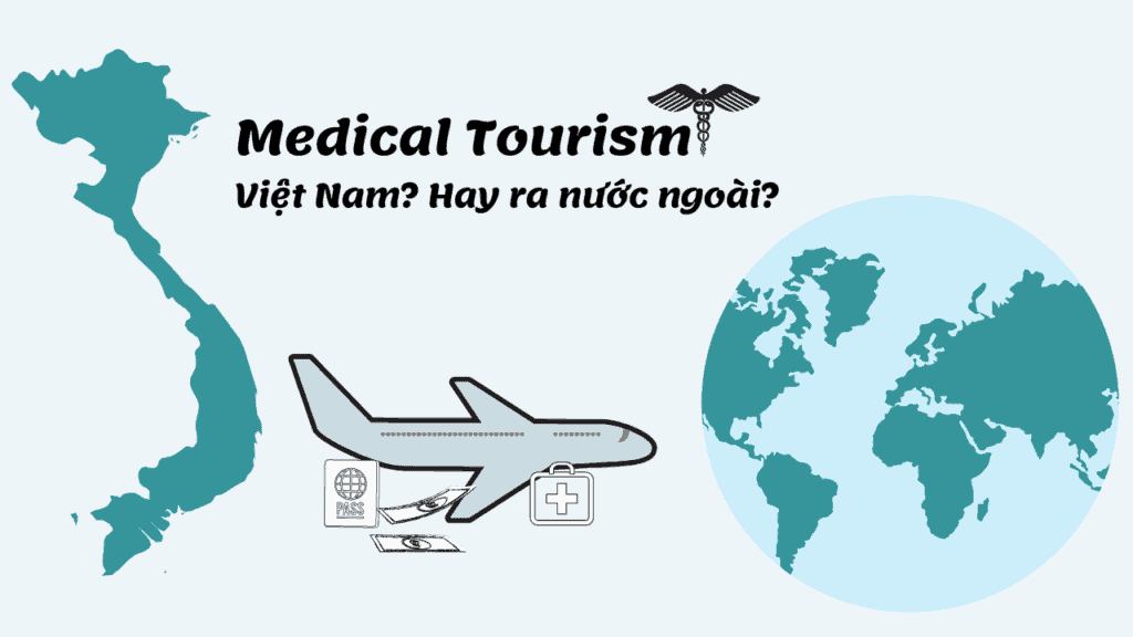 Người Việt Nam luôn khó khăn khi lựa chọn du lịch y tế trong nước thay vì ra nước ngoài.